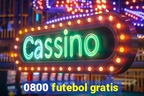 0800 futebol gratis